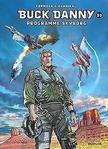 Buck Danny - Tome 59 - Programme Skyborg von Zumbie... | Buch | Zustand sehr gut