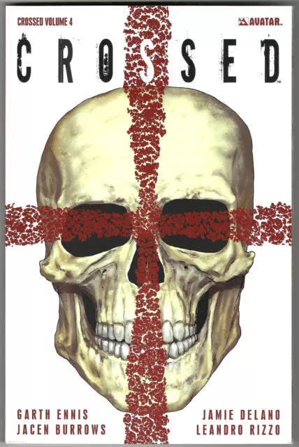 Crossed Vol. 4 TPB  Badlands  - AVATAR - Oct  12 - Garth Ennis, MATURE READERS.