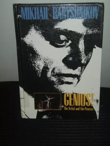 Mikhail Baryshnikov  Genius    The Artist and the Process