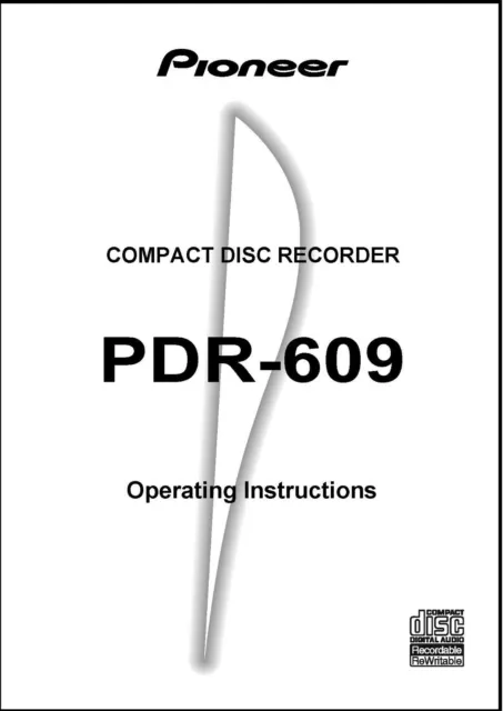 Pioneer PDR-609 CD Recorder Owner's Manual - 32lb paper & heavyweight covers