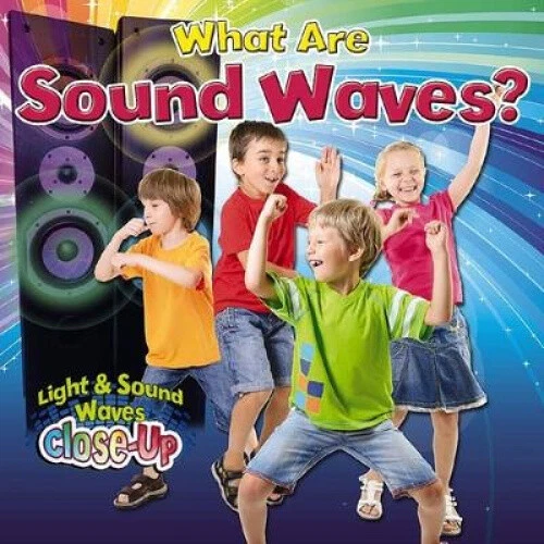 WHAT ARE SOUND Waves? (Light & Sound Waves CloseUp) by Robin Johnson £