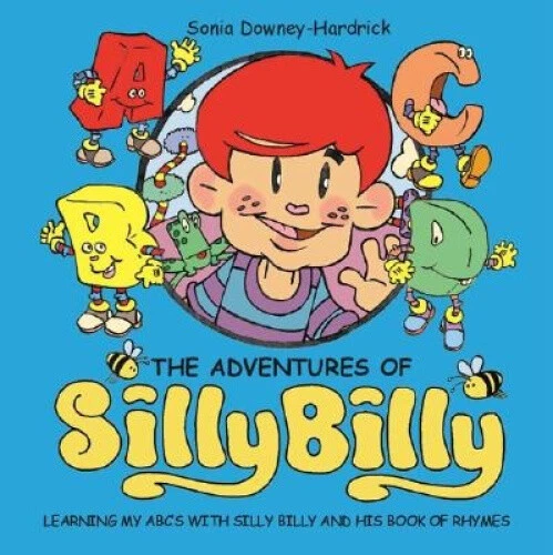 Learning My ABC's with Silly Billy and His Book of Rhymes