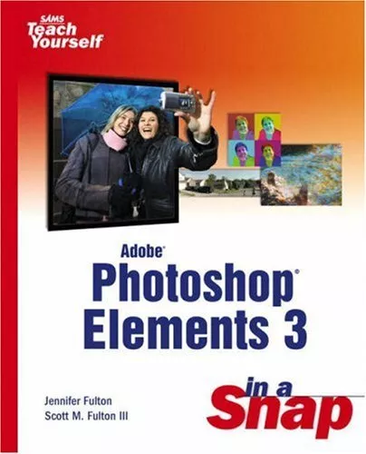 Adobe Photoshop Elements 3 in a Sna..., Fulton, Jennife