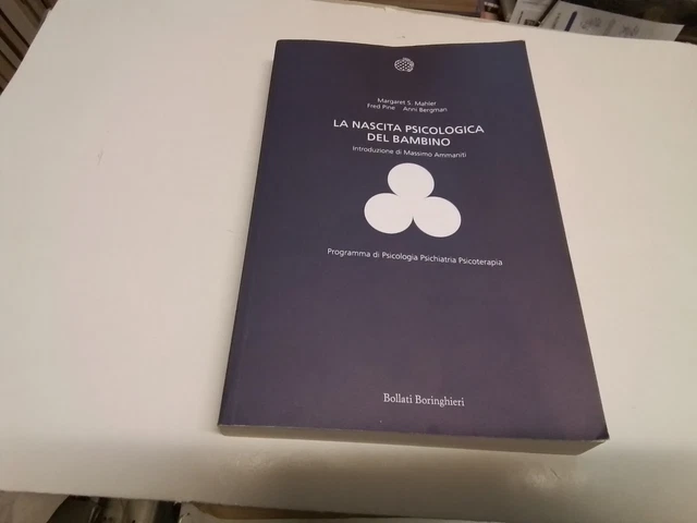 La nascita psicologica del bambino - Mahler/Pine/ Bergman, Boringhieri, 25o24