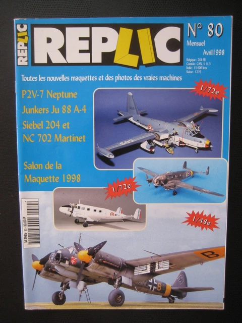 REPLIC n° 80 - P2V-7 NEPTUNE - SIEBEL 204 - NC 702 MARTINET - JUNKERS Ju-88 A4