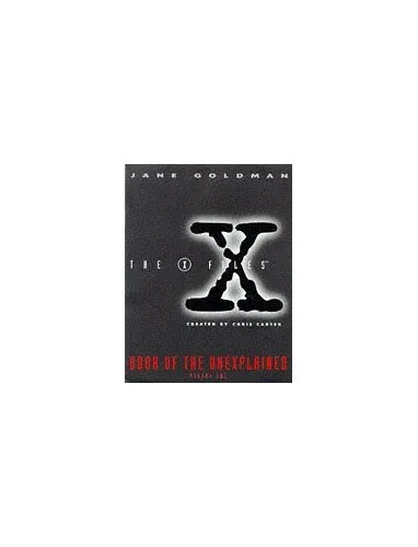 "X-files" Book of the Unexplained: v.1: Vol 1 by Goldman, Jane Paperback Book