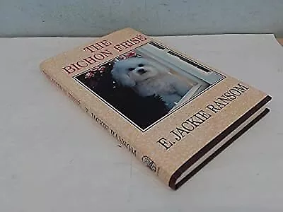 The Bichon Frise (Illustrated), E. Jackie Ransom, Used; Good Book