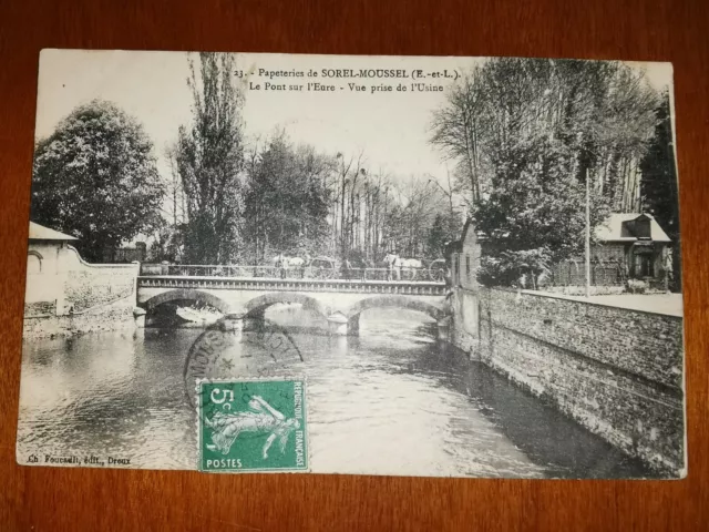 CPA - 28 - SOREL-MOUSSEL - Papeteries de Sorel-Moussel - Le Pont sur l'Eure