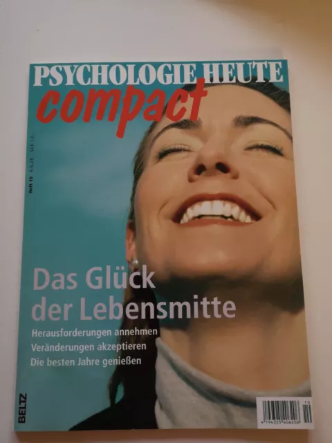 PSYCHOLOGIE HEUTE Compact Heft 10-Das Glück in der Lebensmitte