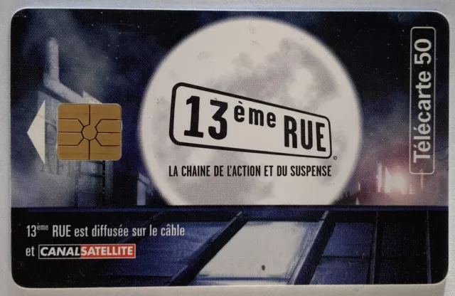 Télécarte 13ème RUE , la chaine de l'action et du suspens 1998