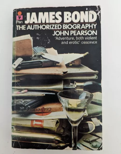 James Bond: Il Autorizzato Biografia Di 007 - Pearson, John Libro Tascabile Raro
