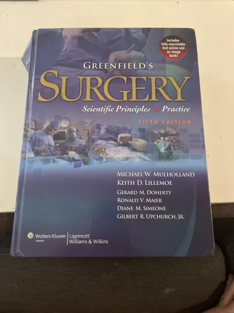 Greenfield's Surgery : Scientific Principles and Practice Michael W. Mulholland