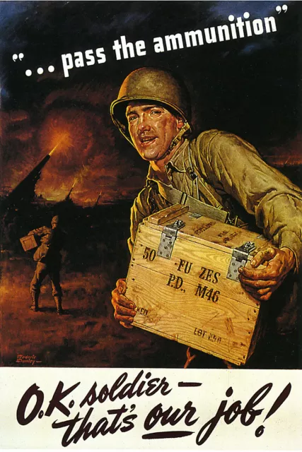 Pass The Ammunition Vintage World War II Two WW2 US Military Propaganda Poster