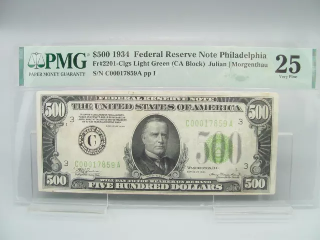 1934 $500 Federal Reserve Note Philadelphia PMG VF 25 FR.2201 Clgs Light Green
