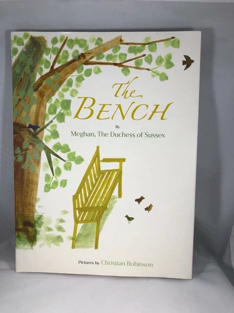The Bench, by Meghan, the Duchess of Sussex; Robinson, Christian