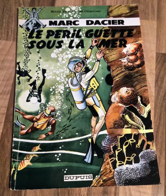 Marc Dacier : Le Péril guette sous la mer (EO 1962)