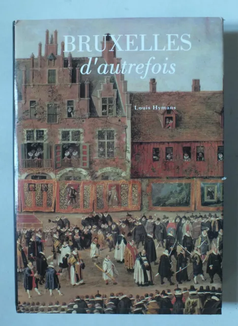 Bruxelles D Autrefois - Louis Hymans - Ed. Plm - 1993 *