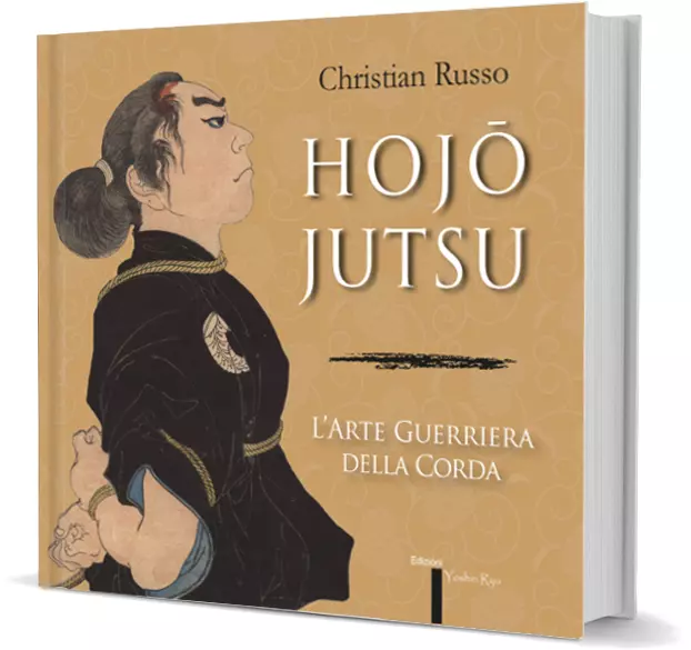 Hojojutsu. L'arte guerriera della corda - Russo Christian