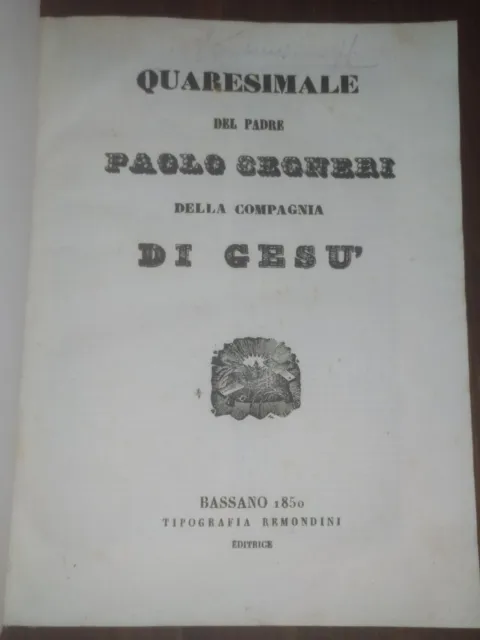 Quaresimale del padre Paolo Segneri della compagnia di Gesù 1850 Remondini