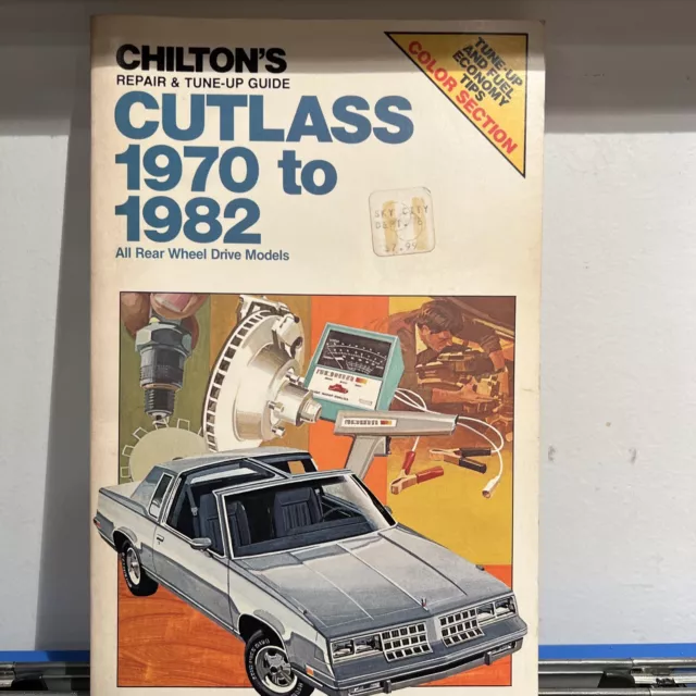 Chiltons Cutlass 1970-1982 Repair And Tune-Up Guide