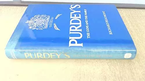 Purdey's: The Guns and the Family de Beaumont, Richard 0715386247 envío gratuito