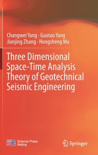 THREE DIMENSIONAL SPACE-TIME Analysis Theory of Geotechnical Seismic ...