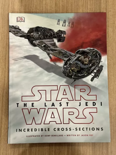 Star Wars The Last Jedi Incredible Cross Sections by Jason Fry (Hardcover)