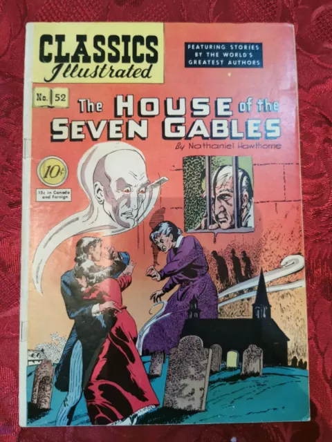 Classics Illustrated Comics #52 House Of The Seven Gables  1948