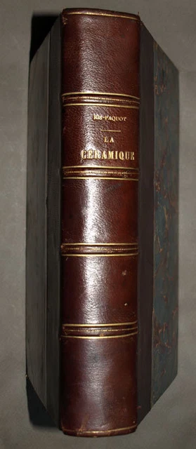 RIS PAQUOT, LA CERAMIQUE, terres cuites antiques, Poteries, Grès, Faiences 1888