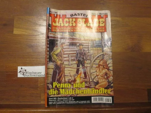 Band 385 Penny und die Mädchenhändler Slade, Jack (d.i. G.F. Unger) :