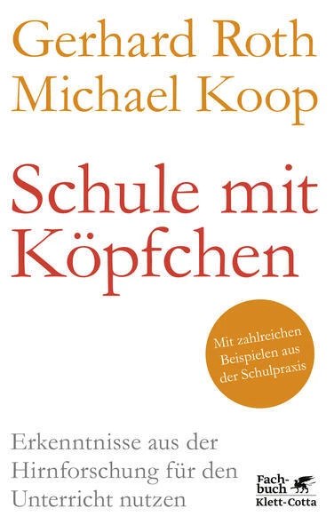 Schule mit Köpfchen | Gerhard Roth, Michael Koop | 2022 | deutsch