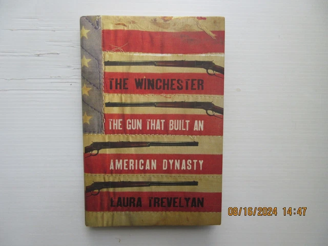 THE WINCHESTER The Gun That Built An American Dynasty By Laura the-winchester-the-gun-that-built-an-american-dynasty-by-laura