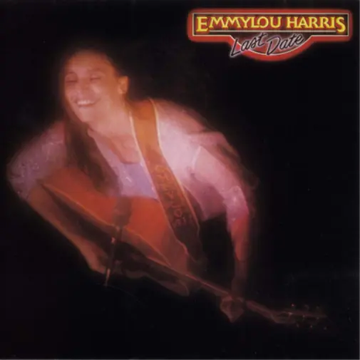 Emmylou Harris Last Date (Vinyl) 12" Album (US IMPORT)