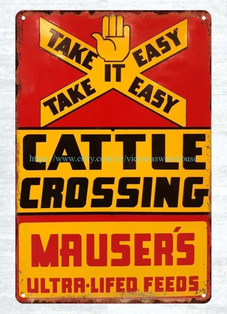 Mauser's Feed Take It Easy Cattle Crossing metal tin sign best garage ideas