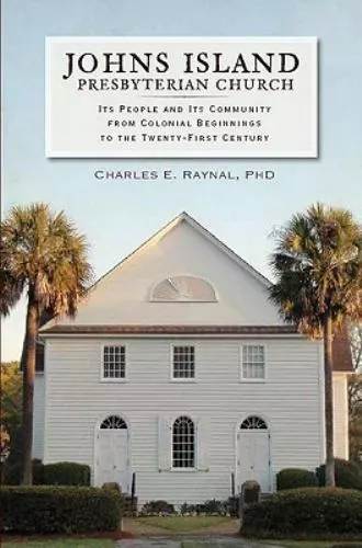 Johns Island Presbyterian Church, South Carolina, Paperback