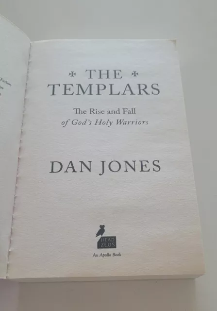 The Templars: Rise And Fall Of God's Holy Warriors by Dan Jones Paperback 2018 3