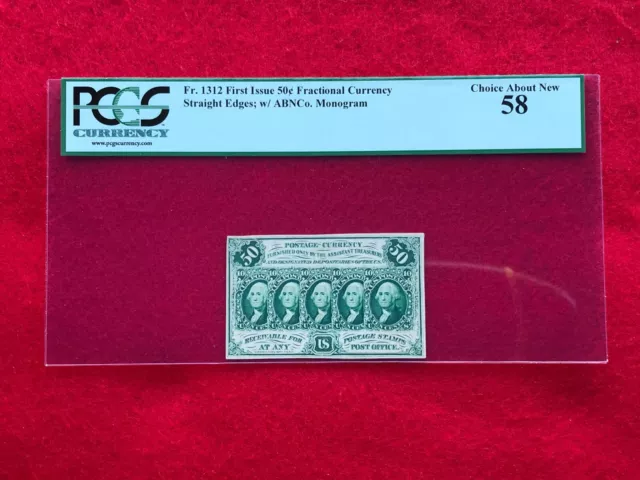 FR-1312 First Issue 50c Cent Postage Currency "Straight Edge" *PCGS 58 Ch AU*