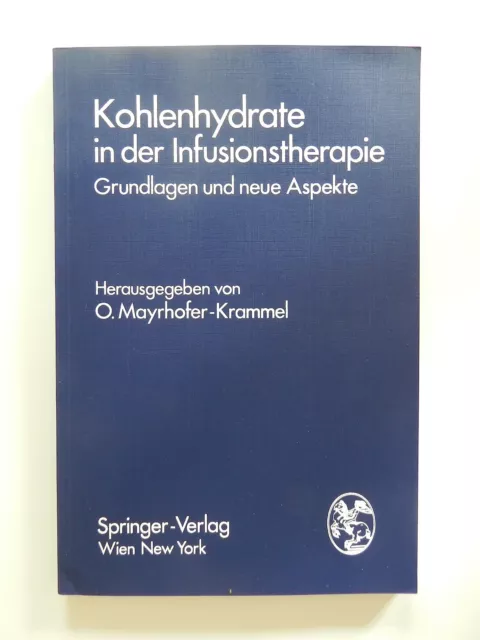 Kohlenhydrate in der Infusionstherapie Grundlagen und neue Aspekte Mayrhofer