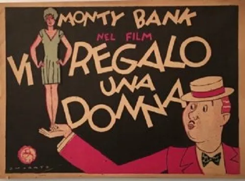 Monty Banks nel film Vi ragalo una donna / Illustrazioni di Umberto Onorato 193?