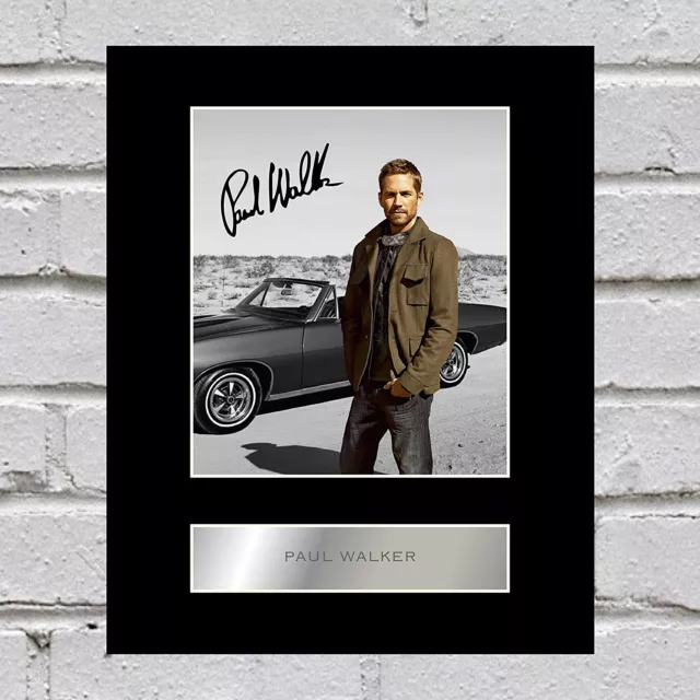 Paul Walker Signed Mounted Photo Display Gift Picture Print