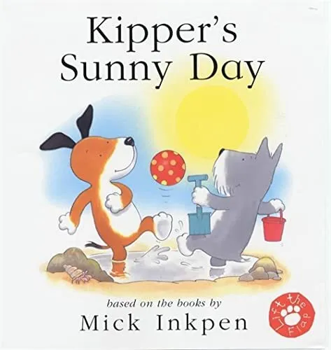 Kipper's Sunny Day (lift-the-flap): Lift... by Inkpen, Mick Paperback / softback