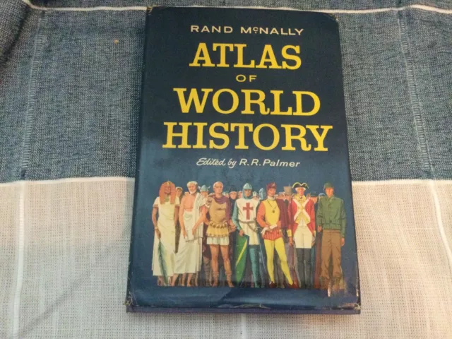 Rand McNally Atlas Of World History, Edited By R.R Palmer