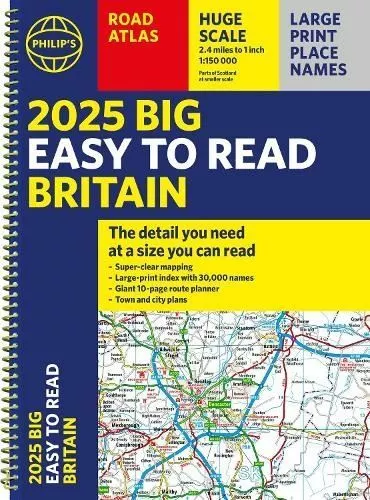 2025 Philip's Big Easy to Read Britain Road Atlas by Philip's Maps Spiral bound