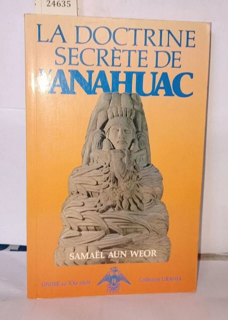LA DOCTRINE SECRETE de l'anahuac | Samael Aun weor | Etat correct EUR ...