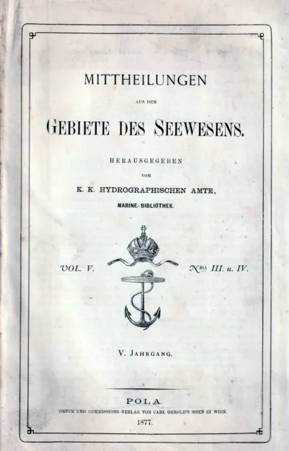 Mitteilungen aus dem Gebiete des Seewesens Pola 1877 Nr. 3   k.u.k. Kriegsmarine