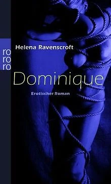 Dominique. Erotischer Roman de Helena Ravenscroft | Livre | état acceptable