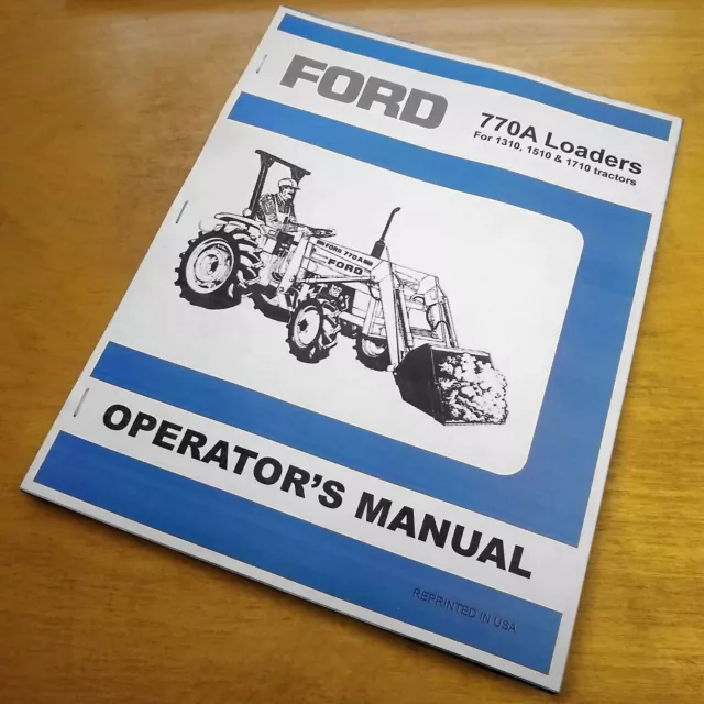 Ford 770A Series Loader Operator's Owners Book Guide Manual 1310 1510 1710