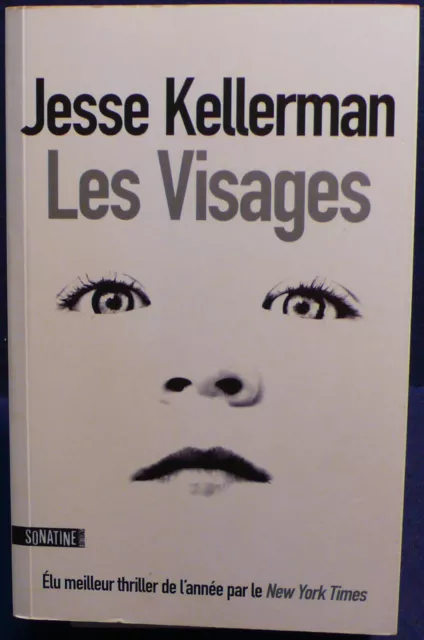 Jesse Kellerman - Les visages