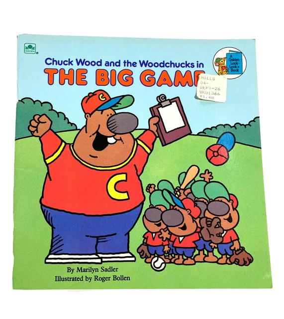 CHUCK WOOD AND the Woodchucks in The Big Game A Golden LookLook Book