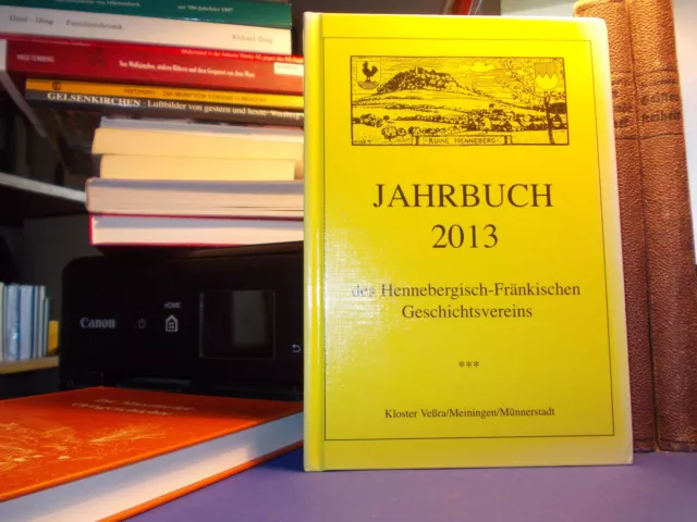 Jahrbuch Hennebergisch-Fränkischen Geschichtsvereins - 2013 / Meiningen Veßra